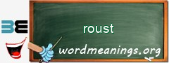 WordMeaning blackboard for roust